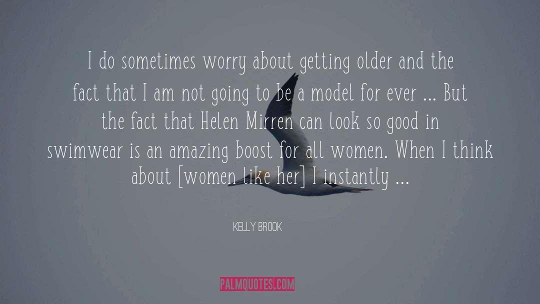 Be A Model quotes by Kelly Brook