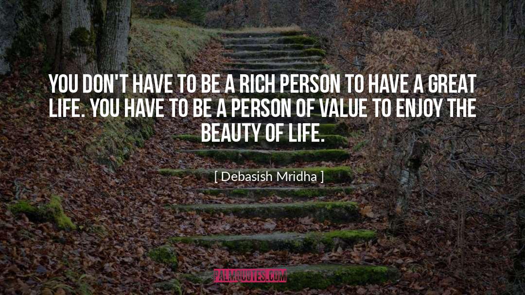 Be A Rich Person quotes by Debasish Mridha