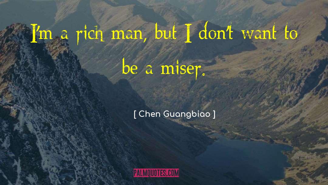 Be A Rich Person quotes by Chen Guangbiao