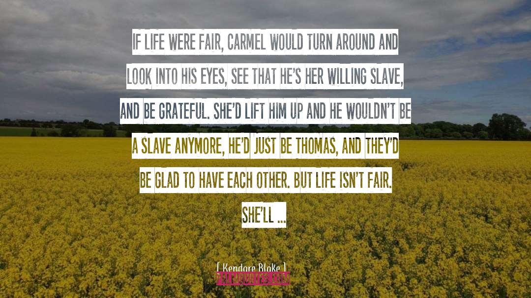 Be A Slave quotes by Kendare Blake