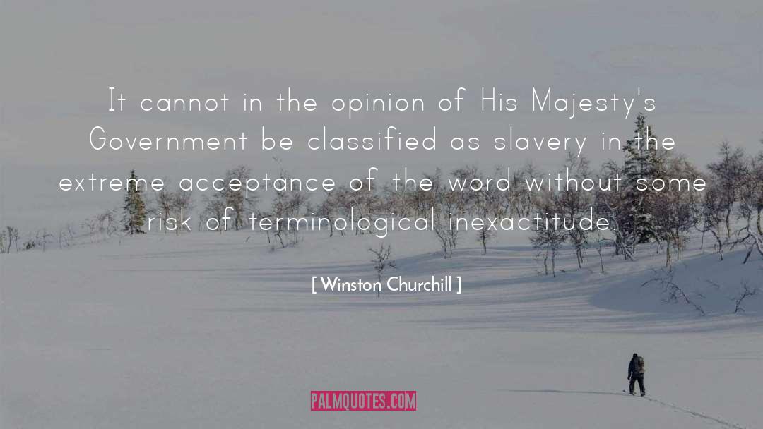 Be A Slave quotes by Winston Churchill