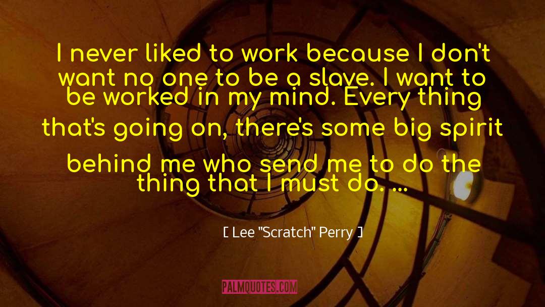 Be A Slave quotes by Lee 