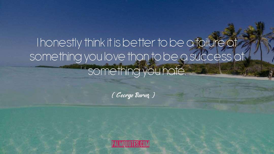 Be A Success quotes by George Burns
