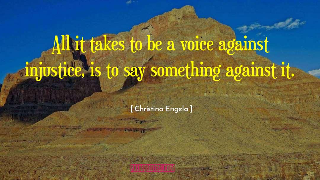 Be A Voice quotes by Christina Engela