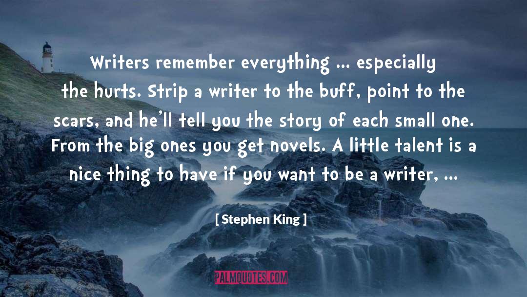 Be A Writer quotes by Stephen King
