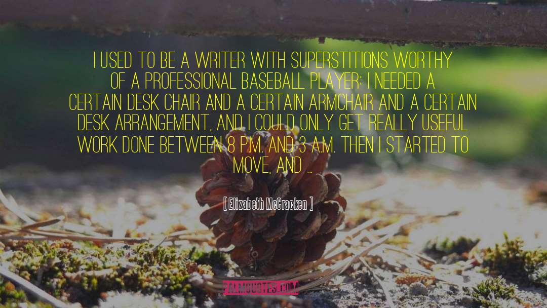 Be A Writer quotes by Elizabeth McCracken