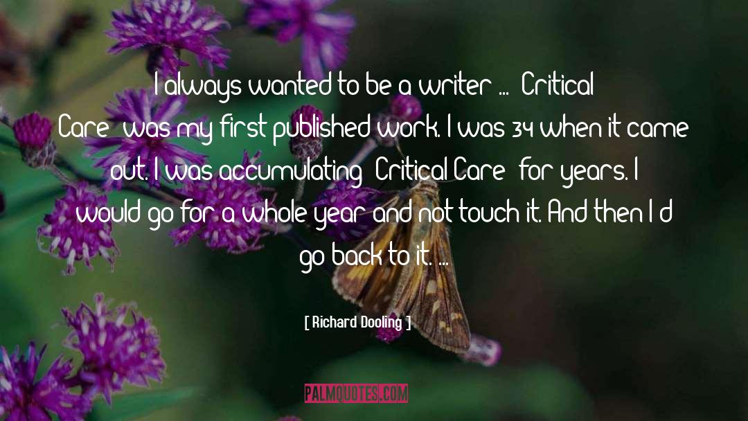 Be A Writer quotes by Richard Dooling