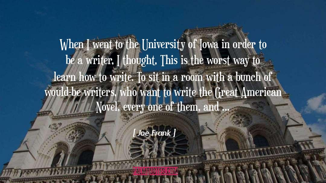 Be A Writer quotes by Joe Frank