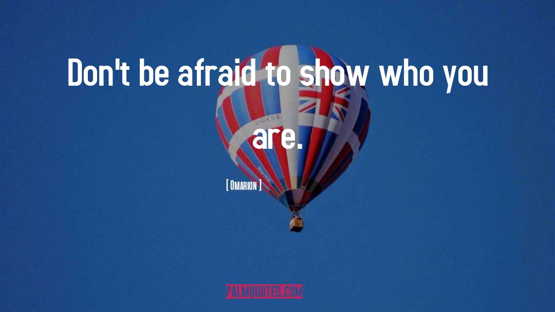 Be Afraid quotes by Omarion