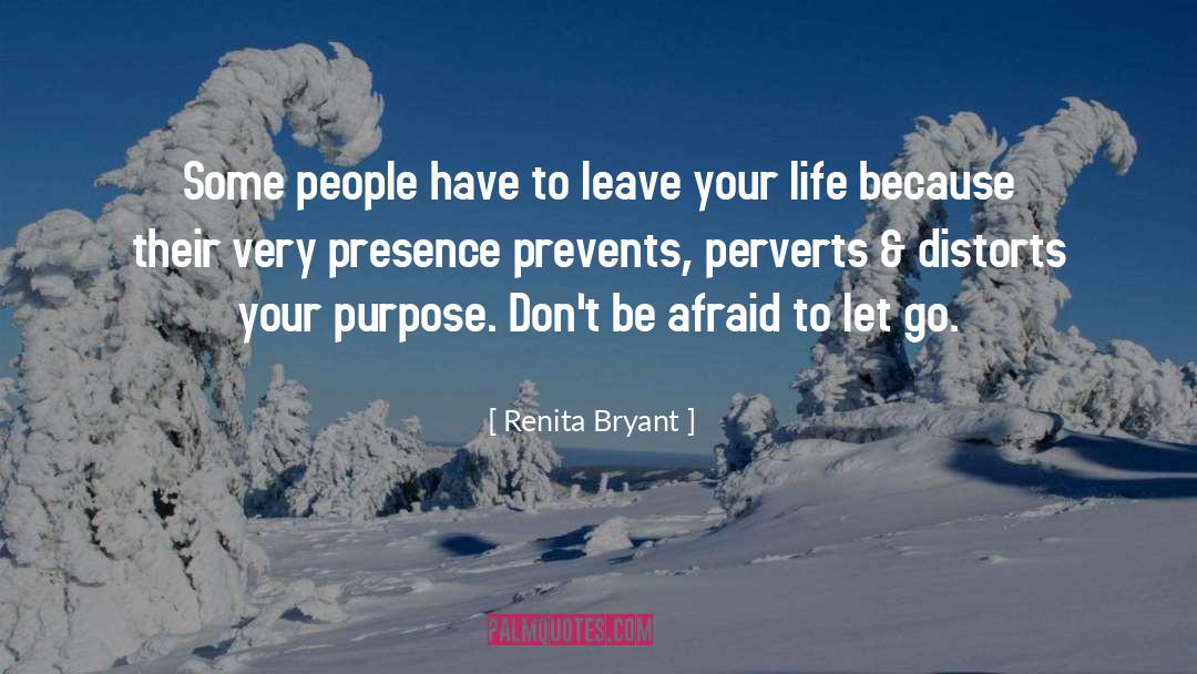 Be Afraid quotes by Renita Bryant