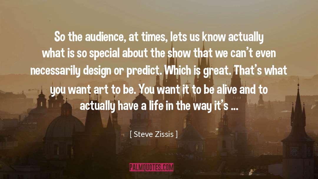 Be Alive quotes by Steve Zissis