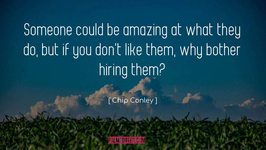 Be Amazing quotes by Chip Conley