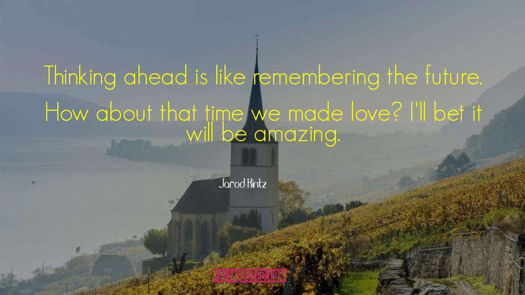 Be Amazing quotes by Jarod Kintz