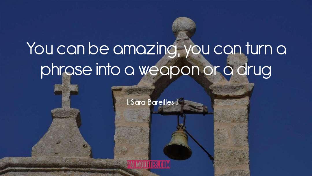 Be Amazing quotes by Sara Bareilles