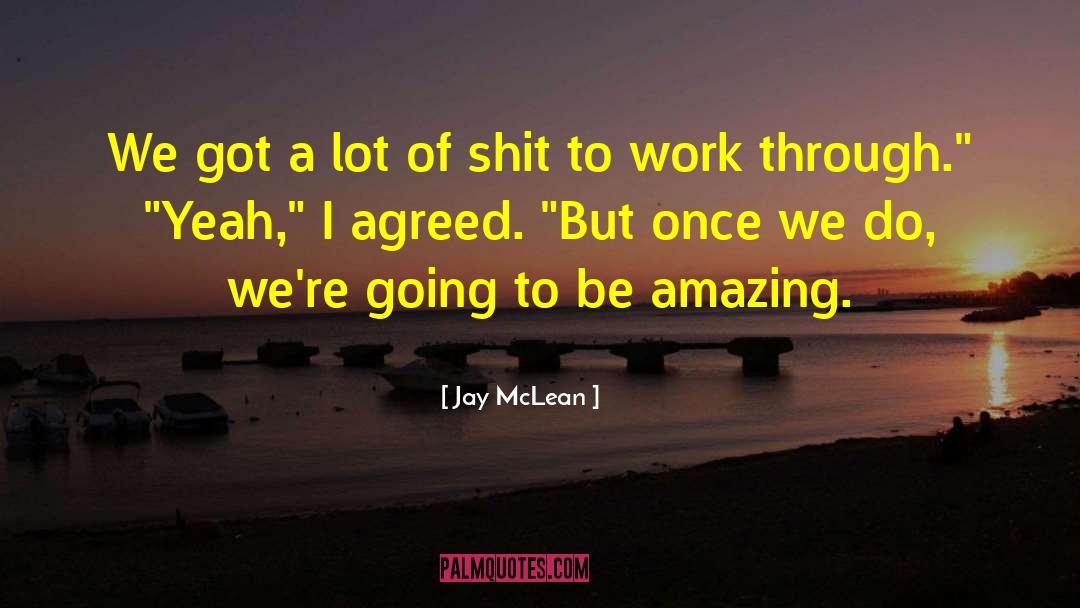 Be Amazing quotes by Jay McLean