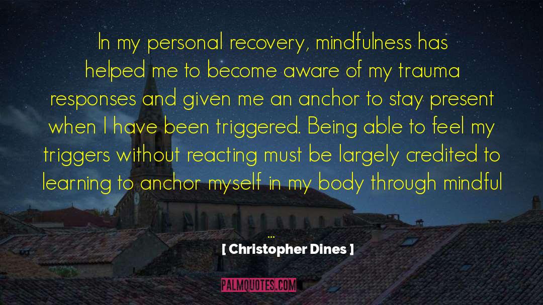 Be An Anchor quotes by Christopher Dines