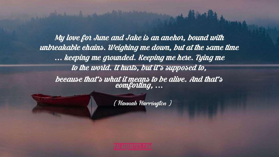 Be An Anchor quotes by Hannah Harrington