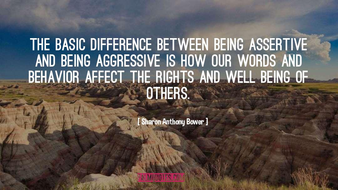 Be Assertive quotes by Sharon Anthony Bower