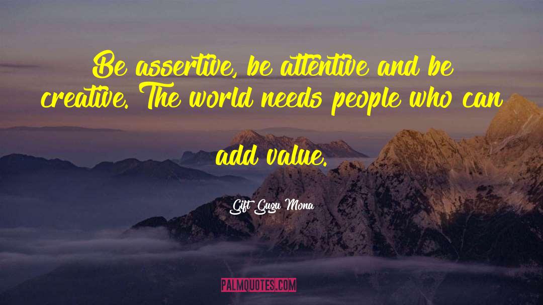 Be Assertive quotes by Gift Gugu Mona