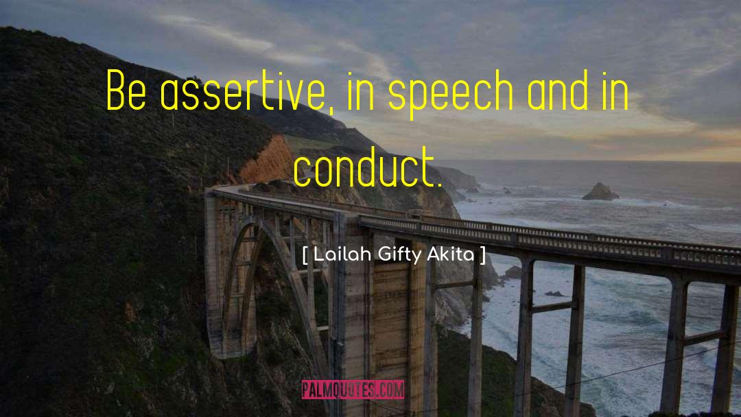 Be Assertive quotes by Lailah Gifty Akita