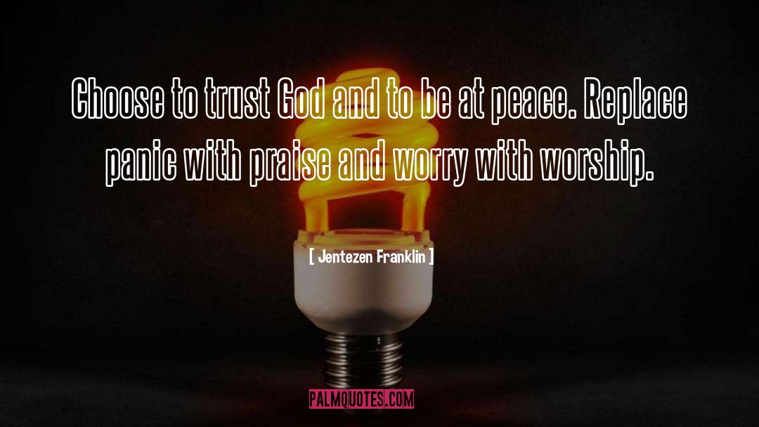 Be At Peace quotes by Jentezen Franklin