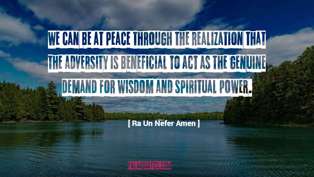 Be At Peace quotes by Ra Un Nefer Amen