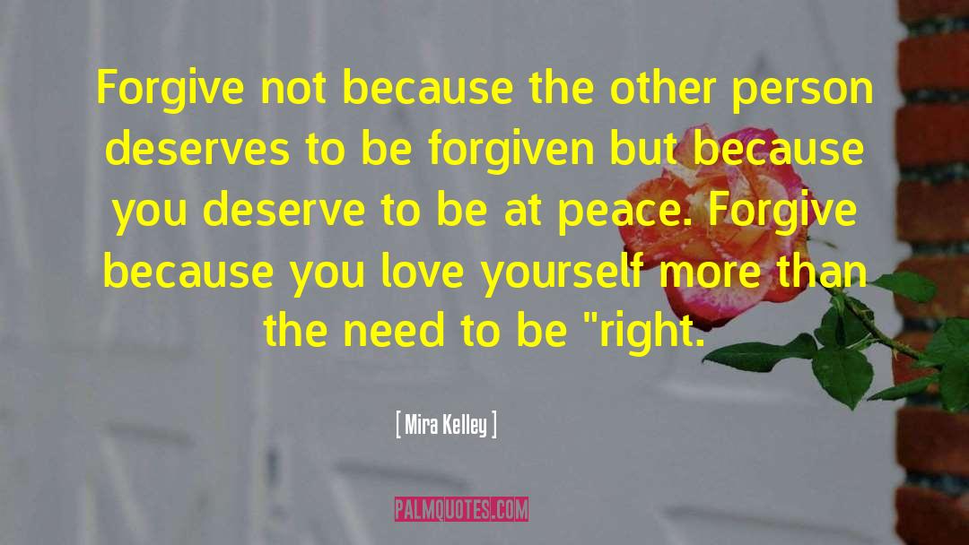 Be At Peace quotes by Mira Kelley