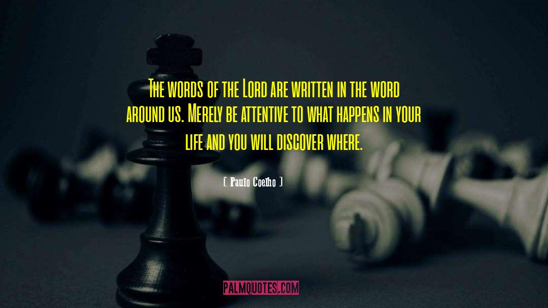 Be Attentive quotes by Paulo Coelho