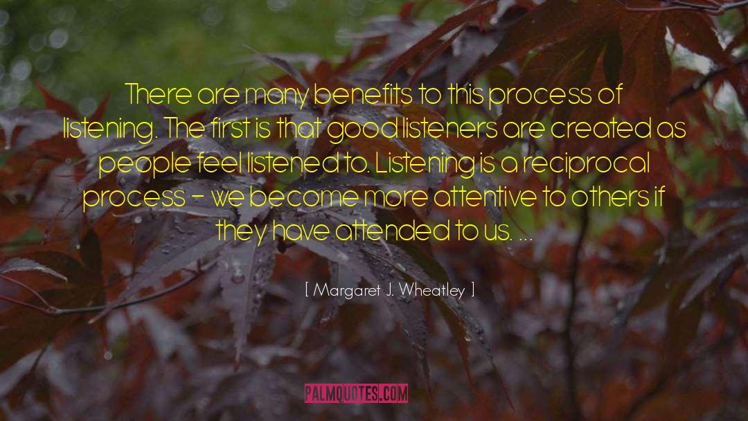 Be Attentive quotes by Margaret J. Wheatley