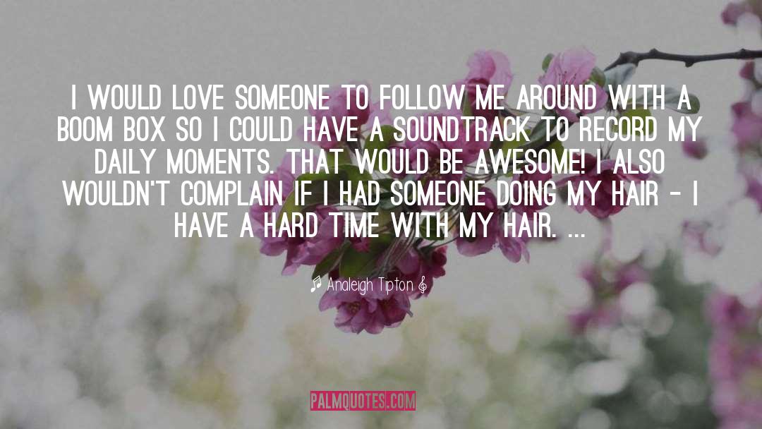 Be Awesome quotes by Analeigh Tipton