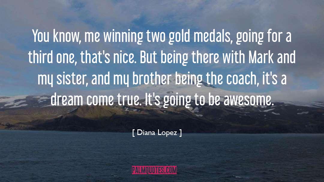 Be Awesome quotes by Diana Lopez