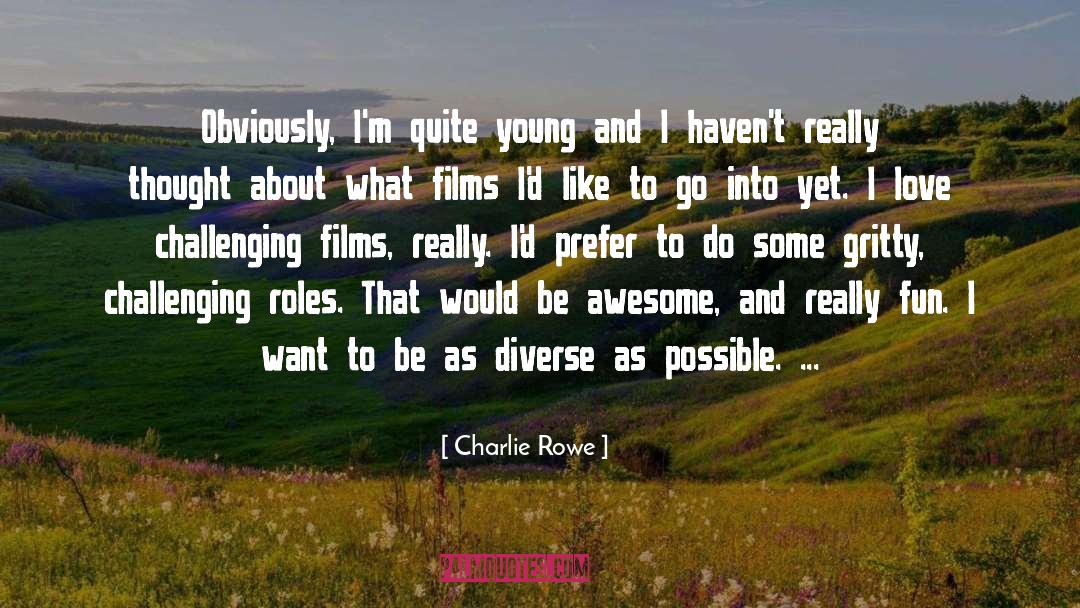 Be Awesome quotes by Charlie Rowe