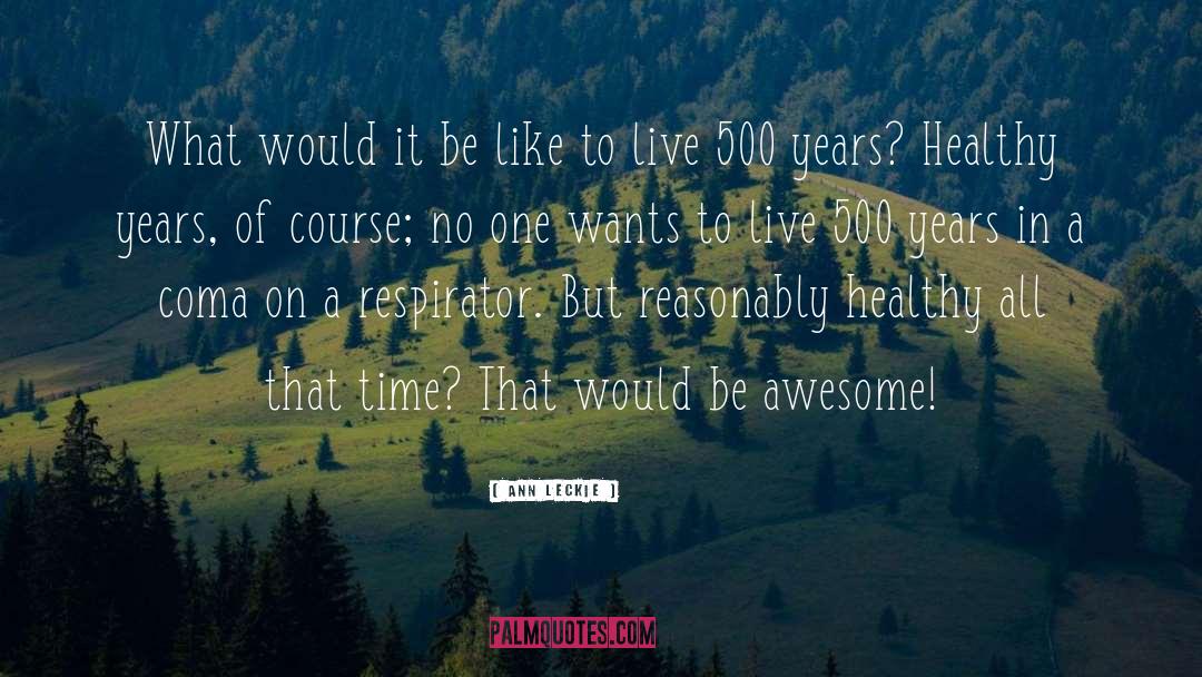 Be Awesome quotes by Ann Leckie