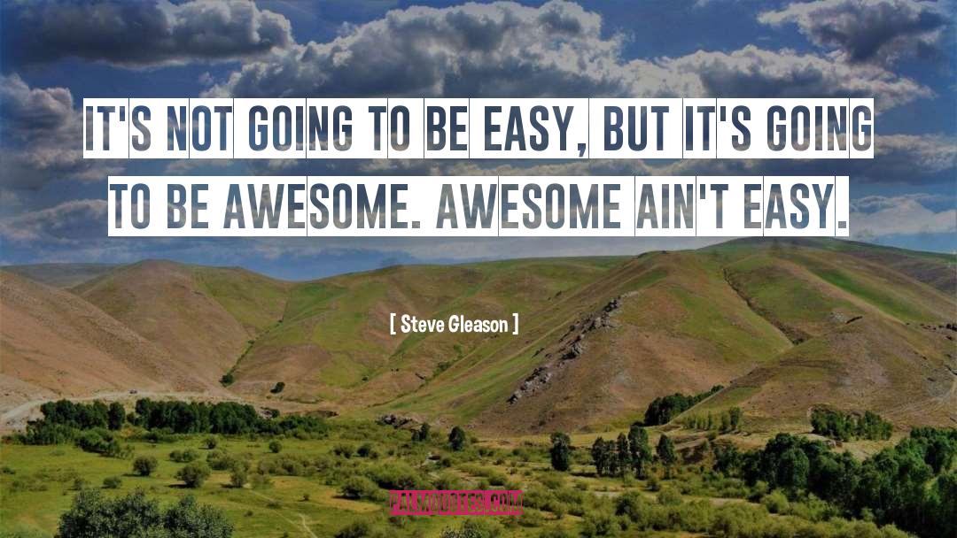 Be Awesome quotes by Steve Gleason