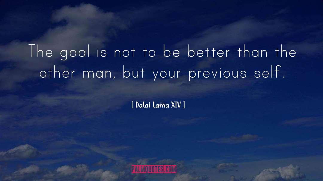 Be Better quotes by Dalai Lama XIV
