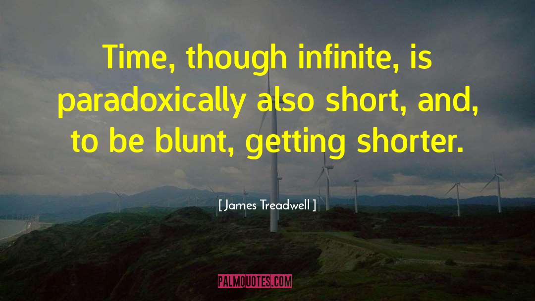 Be Blunt quotes by James Treadwell