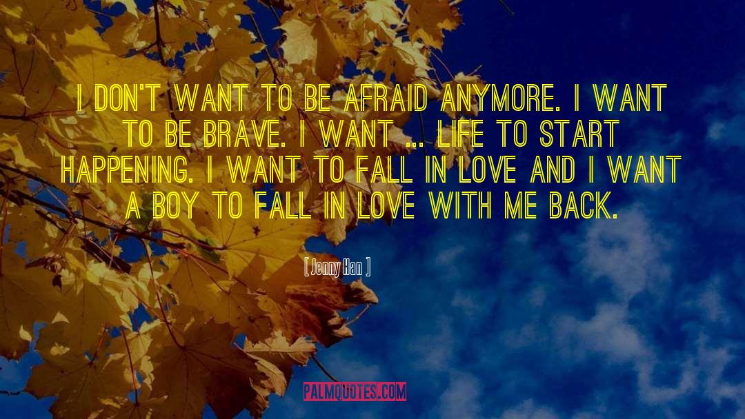 Be Brave quotes by Jenny Han