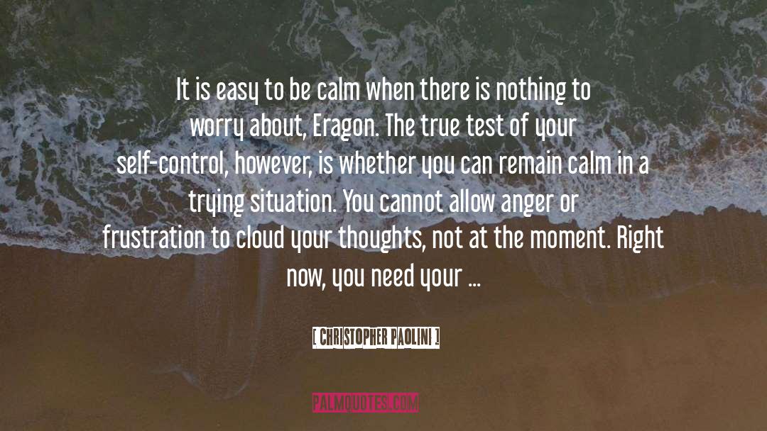 Be Calm quotes by Christopher Paolini
