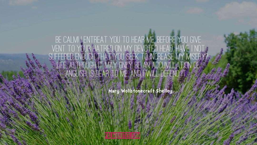 Be Calm quotes by Mary Wollstonecraft Shelley