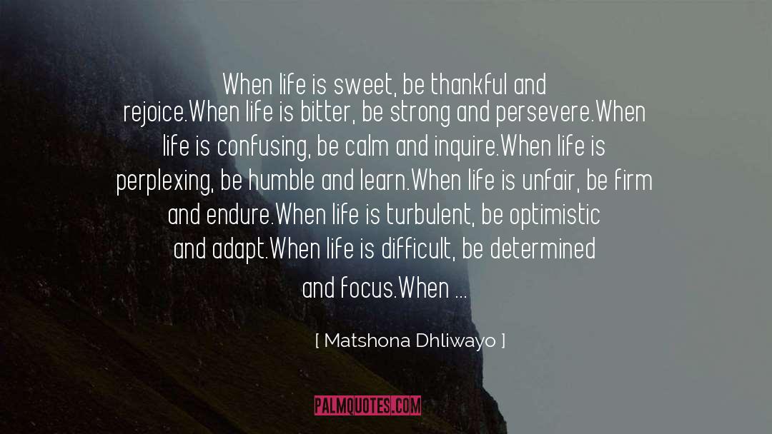 Be Calm quotes by Matshona Dhliwayo