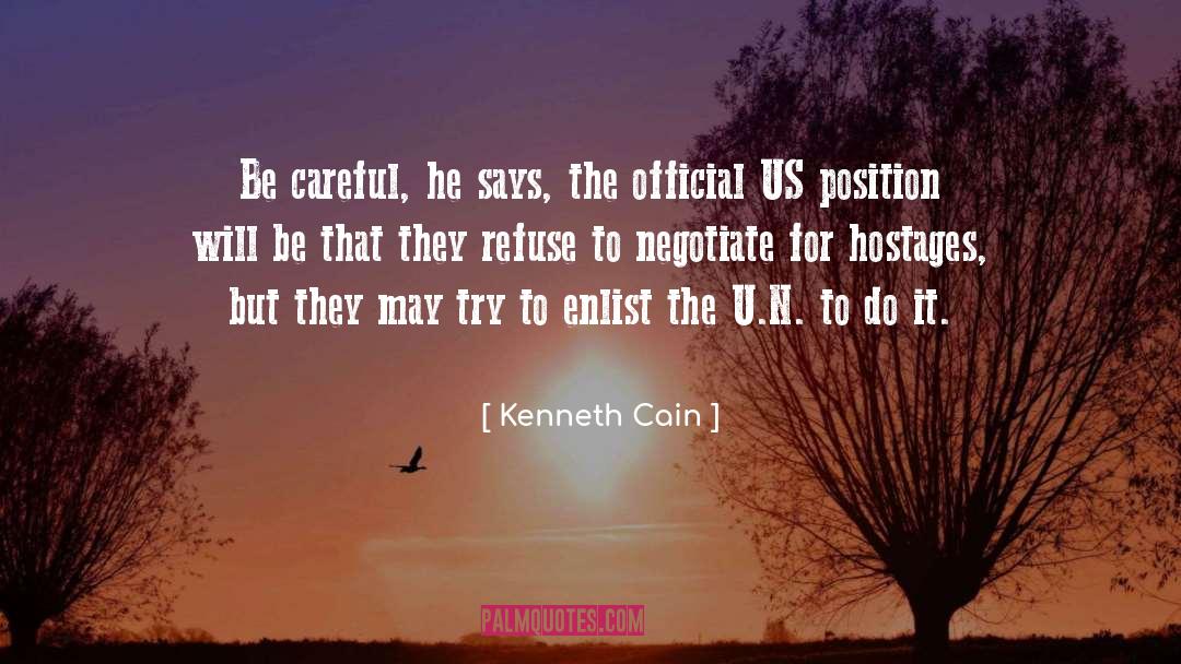 Be Careful quotes by Kenneth Cain