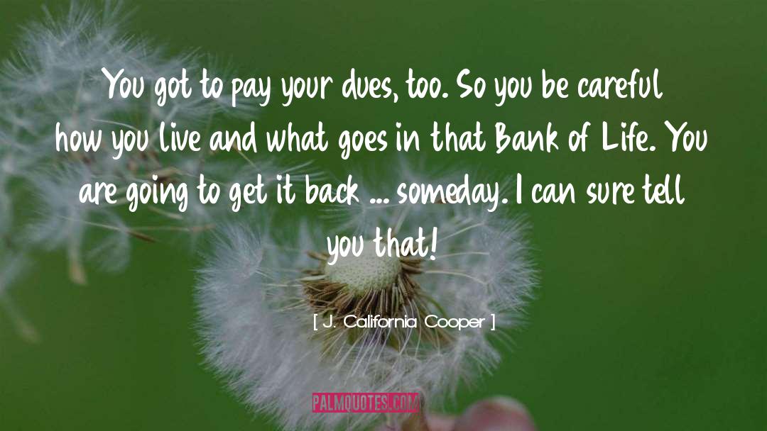 Be Careful quotes by J. California Cooper