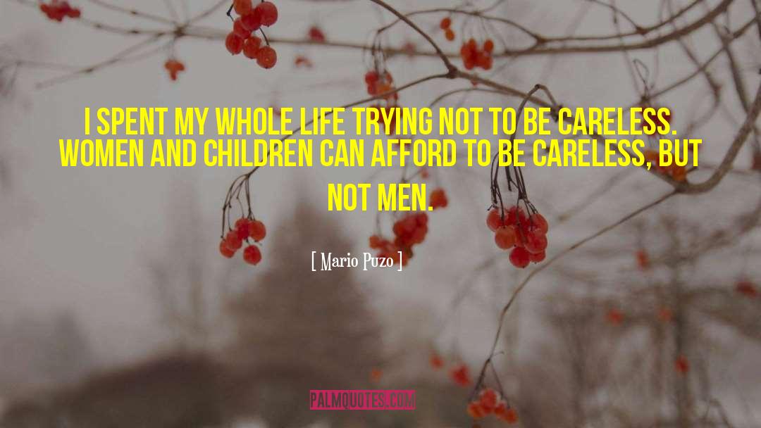 Be Careless quotes by Mario Puzo
