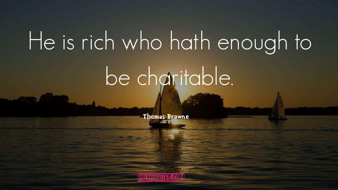 Be Charitable quotes by Thomas Browne