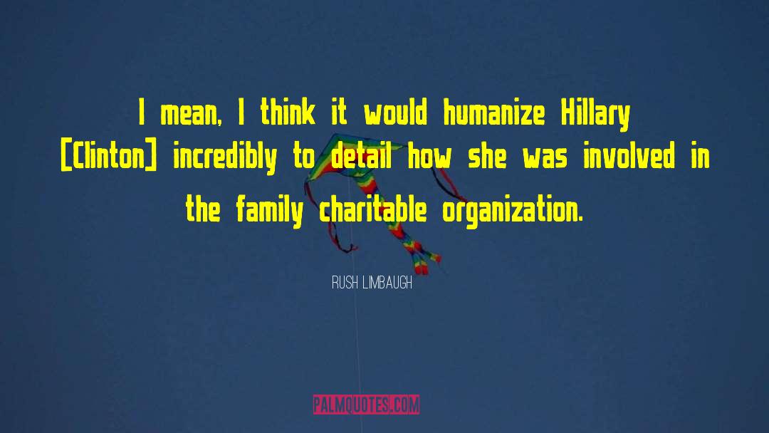 Be Charitable quotes by Rush Limbaugh