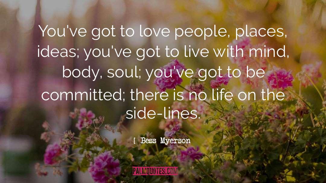 Be Committed quotes by Bess Myerson