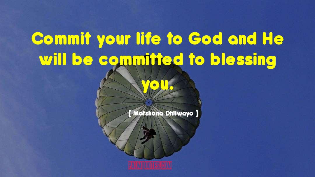 Be Committed quotes by Matshona Dhliwayo