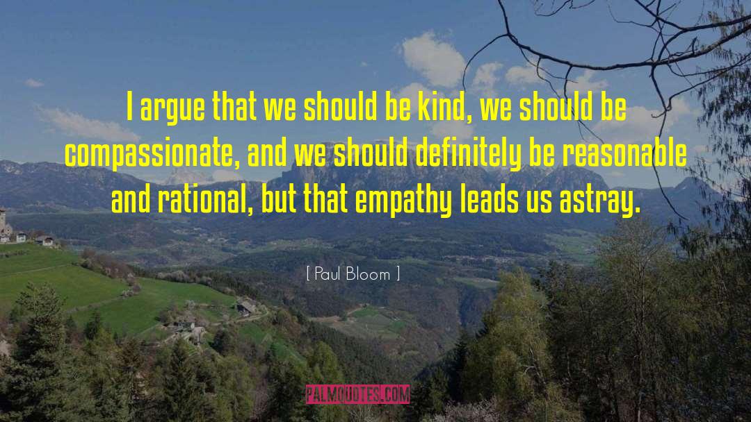 Be Compassionate quotes by Paul Bloom