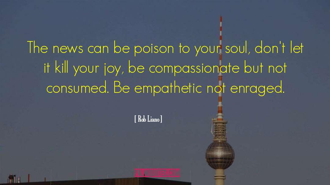 Be Compassionate quotes by Rob Liano