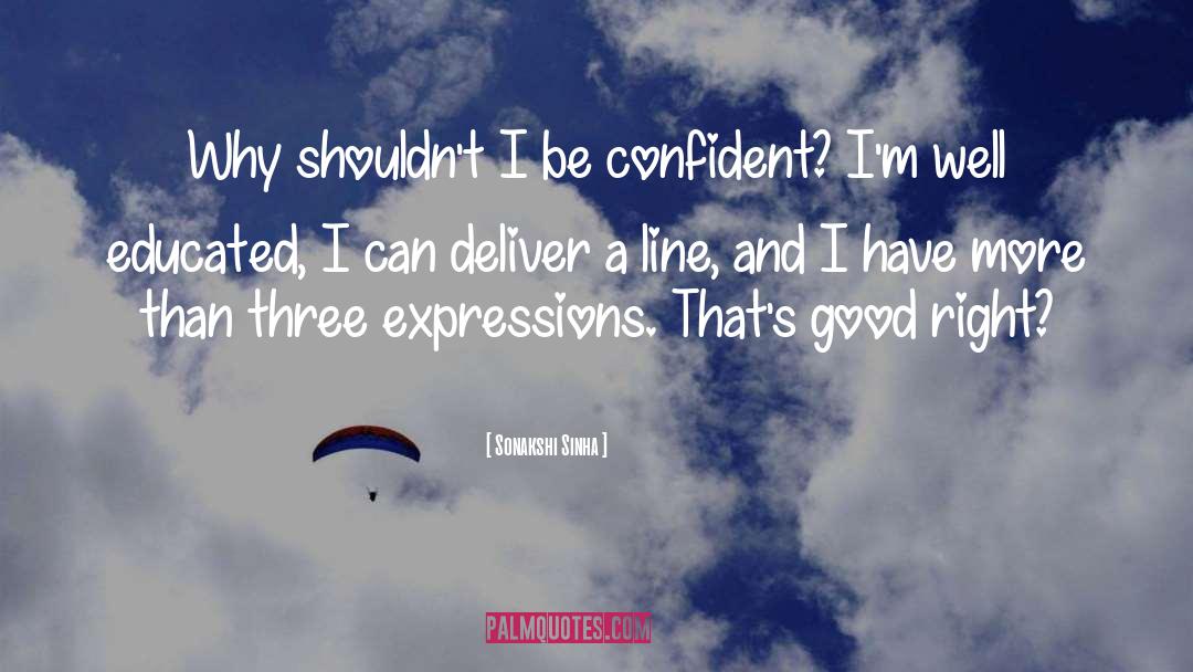 Be Confident quotes by Sonakshi Sinha